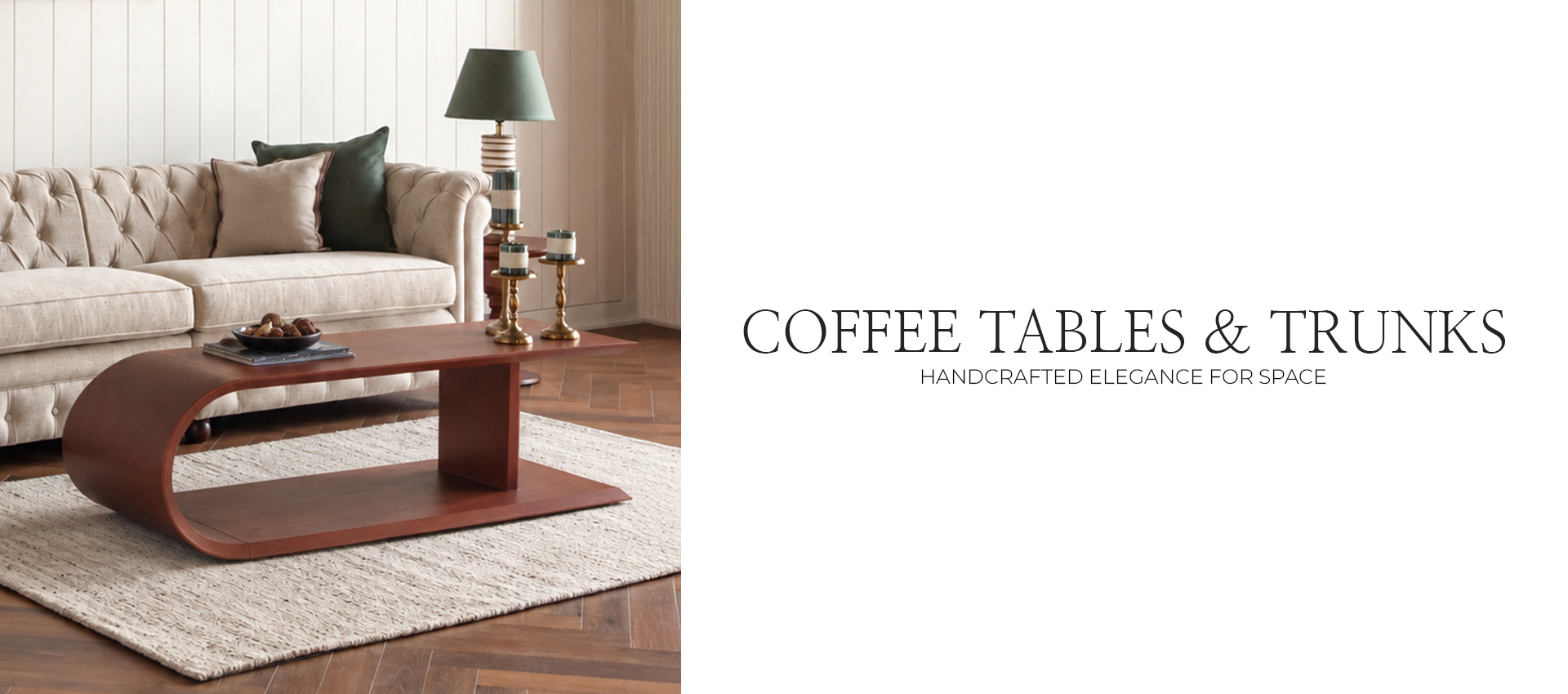 Coffee Tables and Trunks